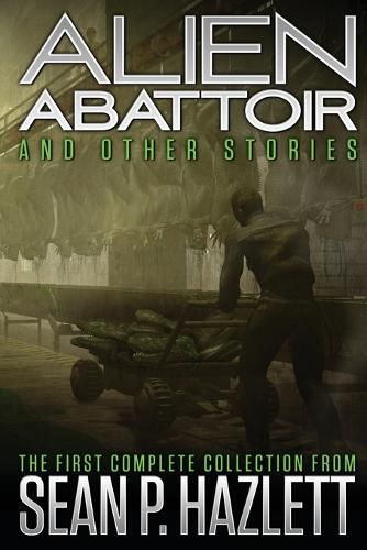 Cover image for Alien Abattoir: And Other Stories