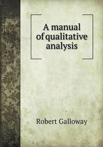 Cover image for A Manual of Qualitative Analysis