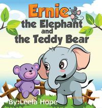 Cover image for Ernie the Elephant and the Teddy Bear