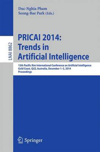 Cover image for PRICAI 2014: Trends in Artificial Intelligence: 13th Pacific Rim International Conference on Artificial Intelligence, PRICAI 2014, Gold Coast, QLD, Australia, December 1-5, 2014, Proceedings