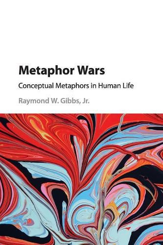 Cover image for Metaphor Wars: Conceptual Metaphors in Human Life