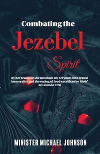 Cover image for Combating the Jezebel Spirit