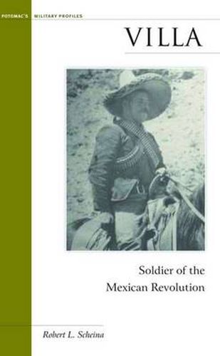 Cover image for Villa: Soldier of the Mexican Revolution