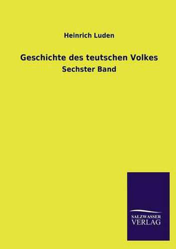 Cover image for Geschichte des teutschen Volkes