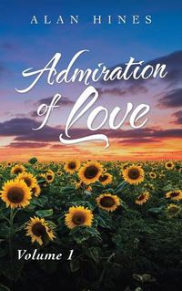 Cover image for Admiration of Love: Volume 1