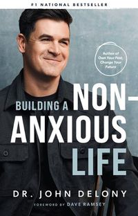 Cover image for Building a Non-Anxious Life