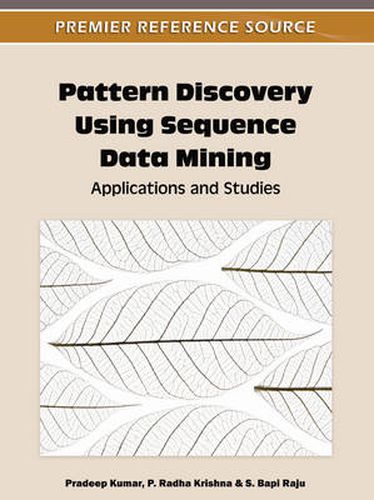 Cover image for Pattern Discovery Using Sequence Data Mining: Applications and Studies