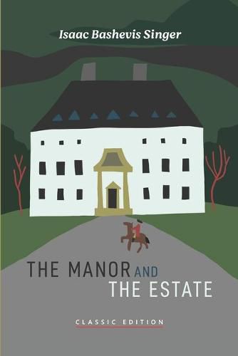 The Manor and The Estate