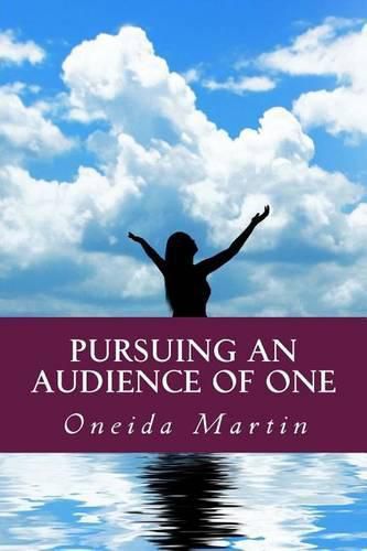 Cover image for Pursuing an Audience of One: A 14-Week Guide to Spiritual Virtue