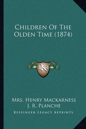 Children of the Olden Time (1874)