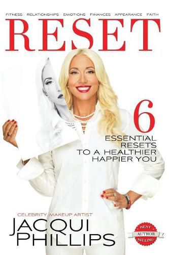 Cover image for Reset: 6 Essential RESETS to a Healthier Happier You: Fitness, Relationships, Emotions, Finances, Appearance, Faith