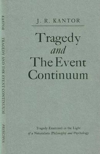 Tragedy and the Event Continuum