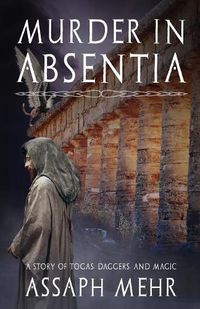 Cover image for Murder In Absentia: Urban Fantasy in Ancient Rome