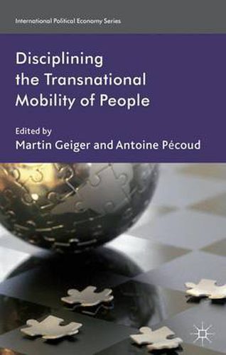 Cover image for Disciplining the Transnational Mobility of People