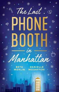 Cover image for The Last Phone Booth in Manhattan