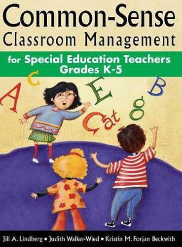 Cover image for Common-Sense Classroom Management for Special Education Teachers, Grades  K-5