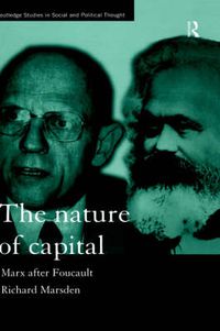 Cover image for The Nature of Capital: Marx after Foucault