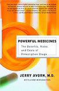 Cover image for Powerful Medicines: The Benefits, Risks, and Costs of Prescription Drugs