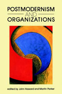 Cover image for Postmodernism and Organizations