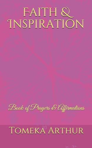 Cover image for Faith & Inspiration: Book of Prayers & Affirmations