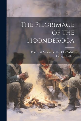 Cover image for The Pilgrimage of the Ticonderoga