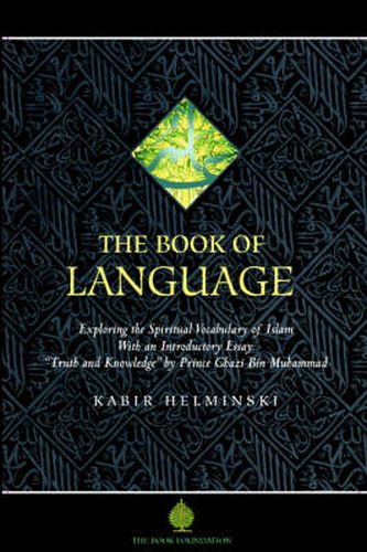 Cover image for The Book of Language: Exploring the Spritual Vocabulary of Islam