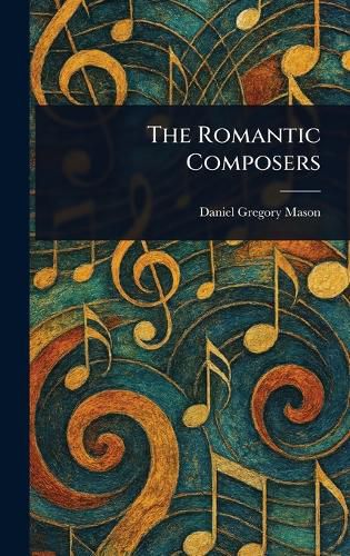 Cover image for The Romantic Composers