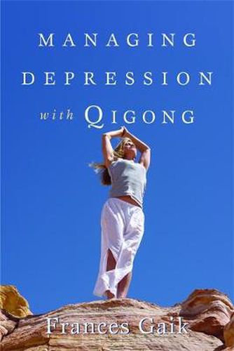 Cover image for Managing Depression with Qigong