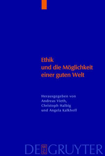 Ethik und die Moeglichkeit einer guten Welt: Eine Kontroverse um die  Konkrete Ethik