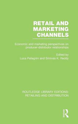 Cover image for Retail and Marketing Channels (RLE Retailing and Distribution)
