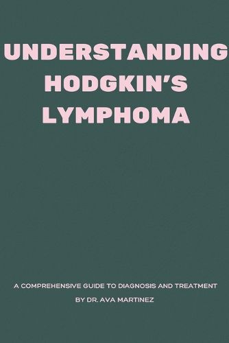 Understanding Hodgkin's Lymphoma