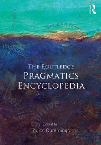 Cover image for The Routledge Pragmatics Encyclopedia