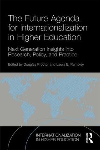 Cover image for The Future Agenda for Internationalization in Higher Education: Next Generation Insights into Research, Policy, and Practice