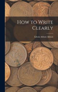 Cover image for How to Write Clearly