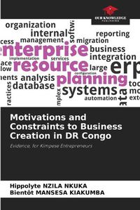 Cover image for Motivations and Constraints to Business Creation in DR Congo