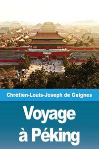 Cover image for Voyage a Peking