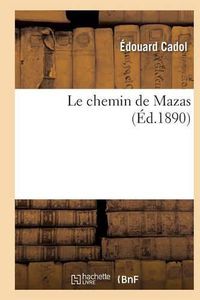 Cover image for Le Chemin de Mazas