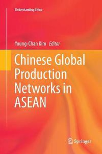 Cover image for Chinese Global Production Networks in ASEAN