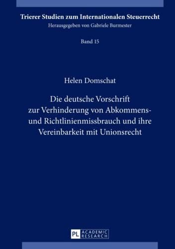 Cover image for Die Deutsche Vorschrift Zur Verhinderung Von Abkommens- Und Richtlinienmissbrauch Und Ihre Vereinbarkeit Mit Unionsrecht