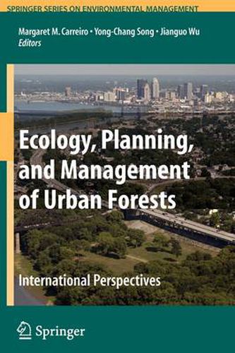 Cover image for Ecology, Planning, and Management of Urban Forests: International Perspective