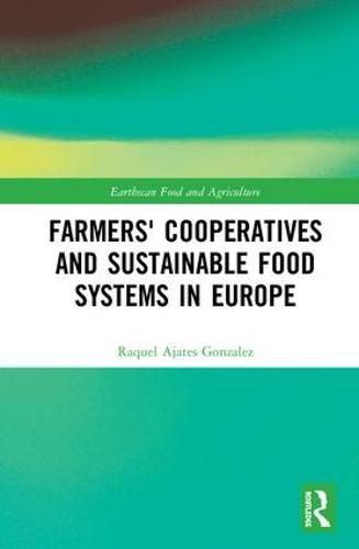 Cover image for Farmers' Cooperatives and Sustainable Food Systems in Europe