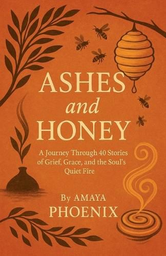 Cover image for Ashes and Honey