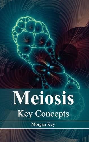 Cover image for Meiosis: Key Concepts