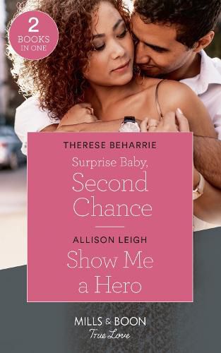 Surprise Baby, Second Chance: Surprise Baby, Second Chance / Show Me a Hero