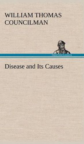 Cover image for Disease and Its Causes