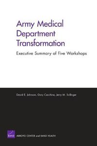 Cover image for Army Medical Department Transformation: a Summary of Five Workshops