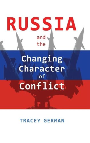 Cover image for Russia and the Changing Character of Conflict