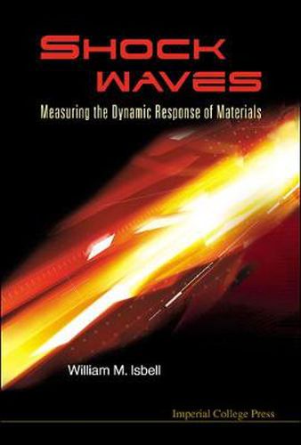 Cover image for Shock Waves: Measuring The Dynamic Response Of Materials