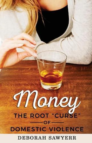 Cover image for Money: The Root Curse of Domestic Violence
