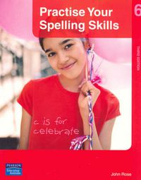 Cover image for Practise Your Spelling Skills 6